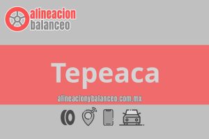 Alineación y balanceo en Tepeaca