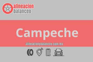 Alineación y balanceo en Campeche