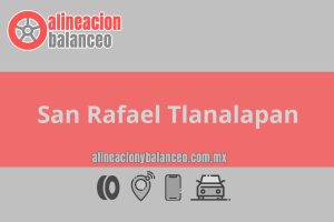Alineación y balanceo en San Rafael Tlanalapan